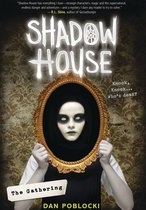 Shadow House - Shadow House: The Gathering