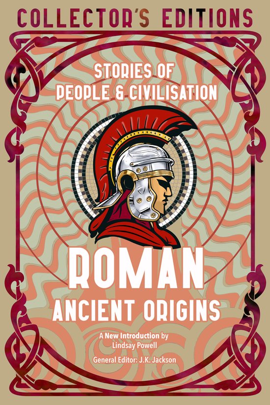 Flame Tree Collector's Editions- Roman Ancient Origins