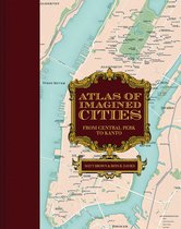 Atlases of the Imagination- Atlas of Imagined Cities
