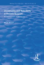 Routledge Revivals- Universality and Selectivity in Income Support
