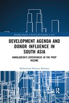 Routledge Studies in the Growth Economies of Asia- Development Agenda and Donor Influence in South Asia