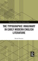 The Typographic Imaginary in Early Modern English Literature