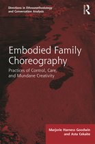 Directions in Ethnomethodology and Conversation Analysis- Embodied Family Choreography