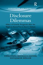 Medical Law and Ethics- Disclosure Dilemmas