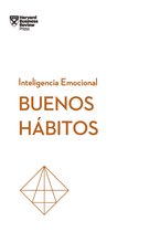 Serie Inteligencia Emocional HBR - Buenos hábitos