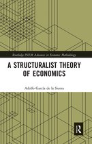 Routledge INEM Advances in Economic Methodology-A Structuralist Theory of Economics