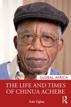 Global Africa-The Life and Times of Chinua Achebe