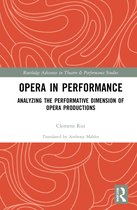 Routledge Advances in Theatre & Performance Studies- Opera in Performance