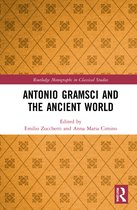 Routledge Monographs in Classical Studies- Antonio Gramsci and the Ancient World