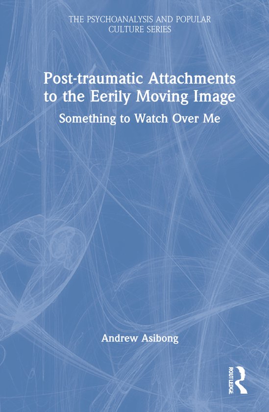 The Psychoanalysis and Popular Culture Series- Post-traumati ... - cover