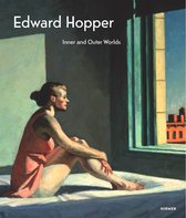 Edward Hopper: Inner and Outer Worlds