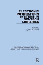 Routledge Library Editions: Library and Information Science- Electronic Information Systems in Sci-Tech Libraries