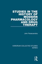 Studies in the History of Modern Pharmacology and Drug Therapy