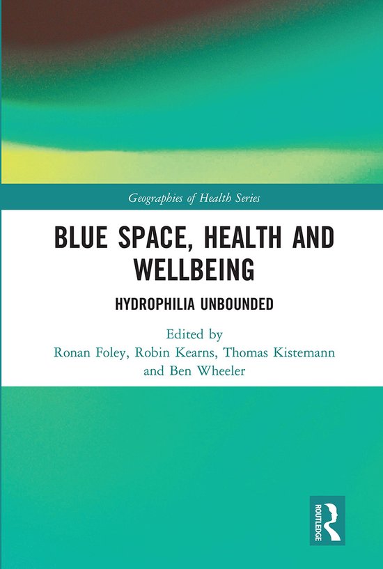 Geographies of Health Series- Blue Space, Health and Wellbei ... - cover