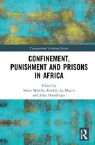Transnational Criminal Justice- Confinement, Punishment and Prisons in Africa