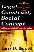Legal Construct, Social Concept
