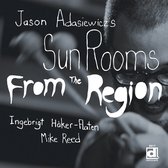 Jason Adasiewicz's Sun Rooms - From The Region (CD)
