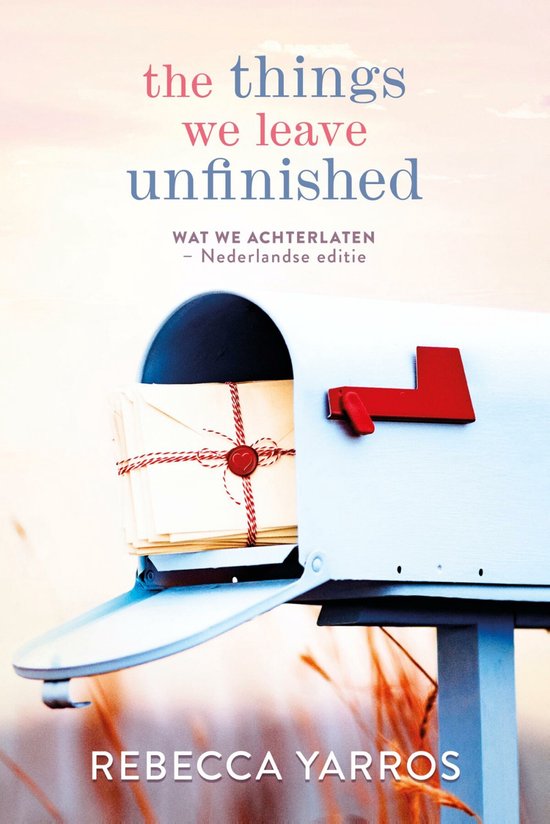 Boek: The things we leave unfinished, geschreven door Rebecca Yarros