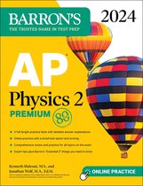 Barron's AP Prep- AP Physics 2 Premium, 2024: 4 Practice Tests + Comprehensive Review + Online Practice