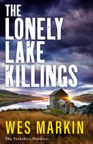 The Yorkshire Murders2-The Lonely Lake Killings