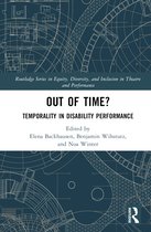Routledge Series in Equity, Diversity, and Inclusion in Theatre and Performance- Out of Time?