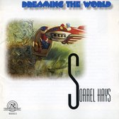 Sorrel Hays - Dreaming The World (CD)