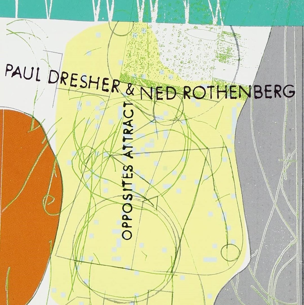 Ned Rothenberg & Paul Dresher - Opposites Attract (CD)