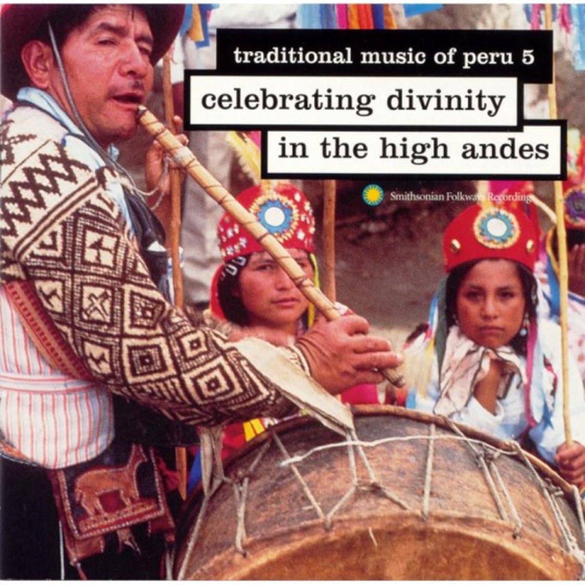 Various Artists - Traditional Music Of Peru 5: Celebrating Divinity In The High Andes (CD)