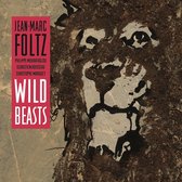 Jean-Marc Foltz - Wild Beasts (CD)