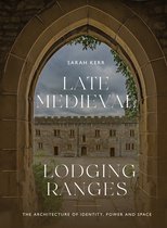 Boydell Studies in Medieval Art and Architecture- Late Medieval Lodging Ranges