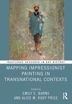 Routledge Research in Art History- Mapping Impressionist Painting in Transnational Contexts