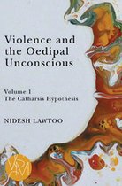 Studies in Violence, Mimesis & Culture- Violence and the Oedipal Unconscious