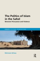 Europa Regional Perspectives-The Politics of Islam in the Sahel