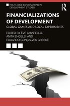 Routledge Explorations in Development Studies- Financializations of Development