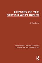 Routledge Library Editions: Colonialism and Imperialism- History of the British West Indies