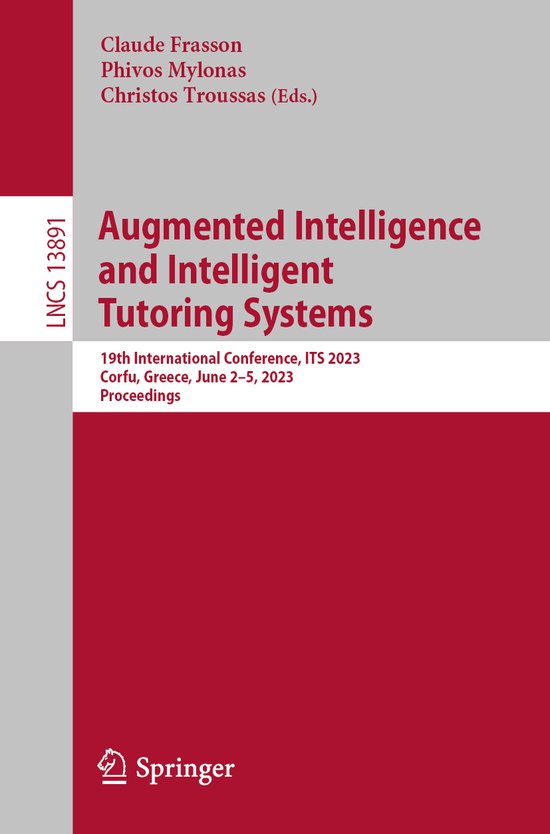 Lecture Notes in Computer Science- Augmented Intelligence and Intelligent Tutoring Systems