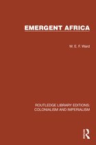 Routledge Library Editions: Colonialism and Imperialism- Emergent Africa
