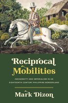 The David J. Weber Series in the New Borderlands History- Reciprocal Mobilities