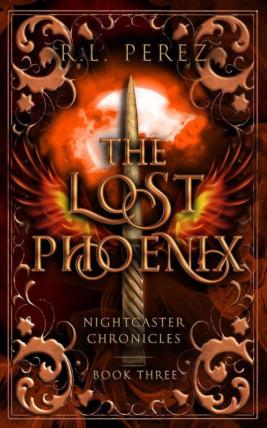 Nightcaster Chronicles 3 The Lost Phoenix (ebook), R.L. PEREZ