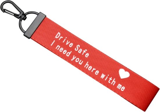 Drive Safe, I Need You Here With Me - Sleutelhanger - stof - zwart