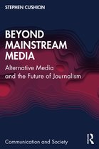 Communication and Society- Beyond Mainstream Media