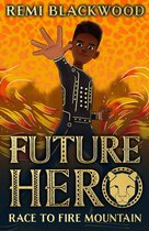 Future Hero- Race to Fire Mountain