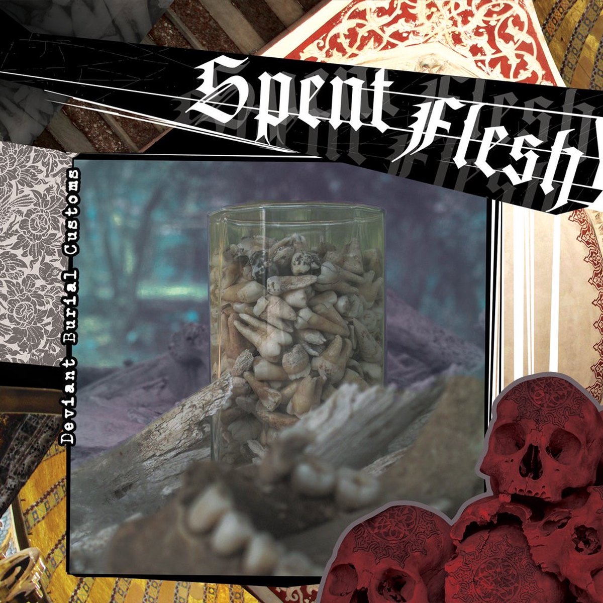 Spent Flesh - Deviant Burial Customs (7" Single)