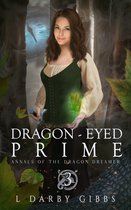 Annals of the Dragon Dreamer 3 - Dragon-Eyed Prime