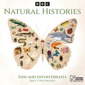 Natural Histories: Fish and Invertebrates