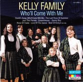 Kelly Family – Who'll Come With Me