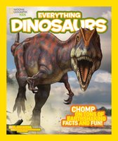 National Geographic Kids Everything- National Geographic Kids Everything Dinosaurs