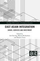 Routledge-ERIA Studies in Development Economics- East Asian Integration