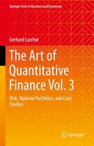 Springer Texts in Business and Economics - The Art of Quantitative Finance Vol. 3