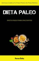 Dieta Paleo: Um guia completo para perda de peso rápida (Dieta Paleo para iniciantes)